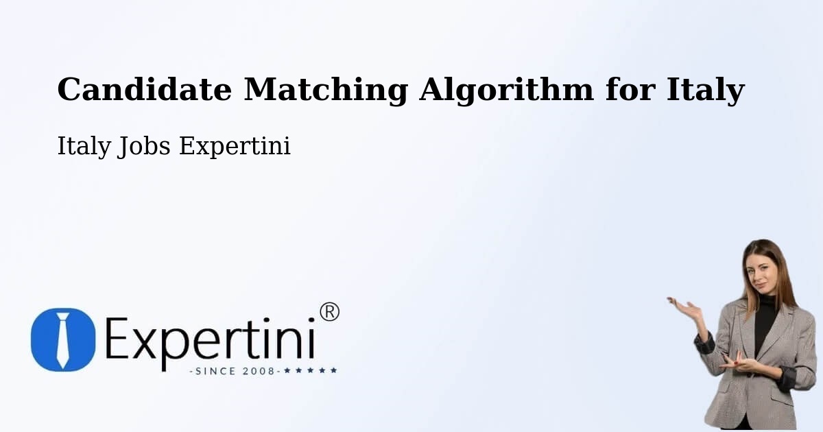 Candidate Matching Algorithm Overview – Ricadi - Italy Jobs Expertini